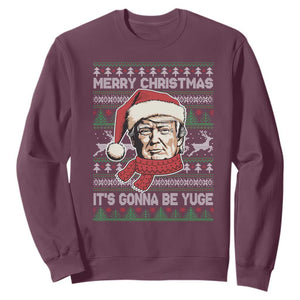 Funny Trump Christmas Sweatshirt Merry Xmas It's Gonna Be Yuge Ugly Santa Trump TS11 Maroon Print Your Wear