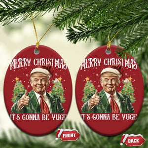 Funny Trump Xmas Christmas Ornament Merry Christmas It's Gonna Be Yuge Santa Trump TS11 Oval Red Print Your Wear