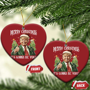 Funny Trump Xmas Christmas Ornament Merry Christmas It's Gonna Be Yuge Santa Trump TS11 Heart Red Print Your Wear