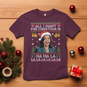 Funny Harris Christmas T Shirt All I Want For Xmas Is Kamala La La La TS11 Maroon Print Your Wear