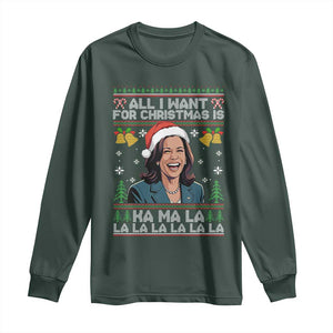 Funny Harris Christmas Long Sleeve Shirt All I Want For Xmas Is Kamala La La La TS11 Dark Forest Green Print Your Wear