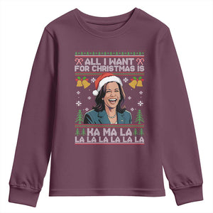 Funny Harris Christmas Youth Sweatshirt All I Want For Xmas Is Kamala La La La TS11 Maroon Print Your Wear