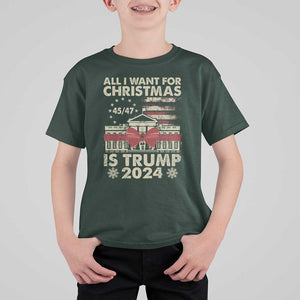 Trump Supporter Xmas T Shirt For Kid All I Want For Christmas Is Trump 2024 White House TS11 Dark Forest Green Print Your Wear