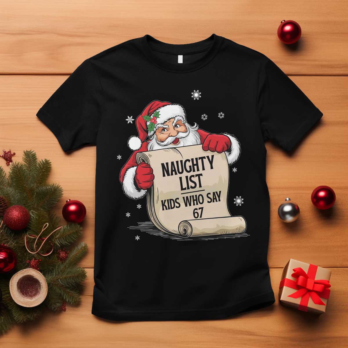 Funny 67 Christmas T Shirt Naughty List Kids Who Say Six Seven Santa TS11 Black Print Your Wear