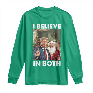 Funny Trump Santa Christmas Long Sleeve Shirt I Believe In Both President Xmas TS11 Irish Green Print Your Wear