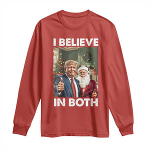 Funny Trump Santa Christmas Long Sleeve Shirt I Believe In Both President Xmas TS11 Red Print Your Wear