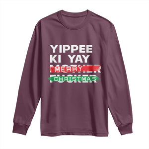 Funny Yippee Ki Yay Merry Christmas Long Sleeve Shirt Nakatomi Plaza Brushed TS11 Maroon Print Your Wear