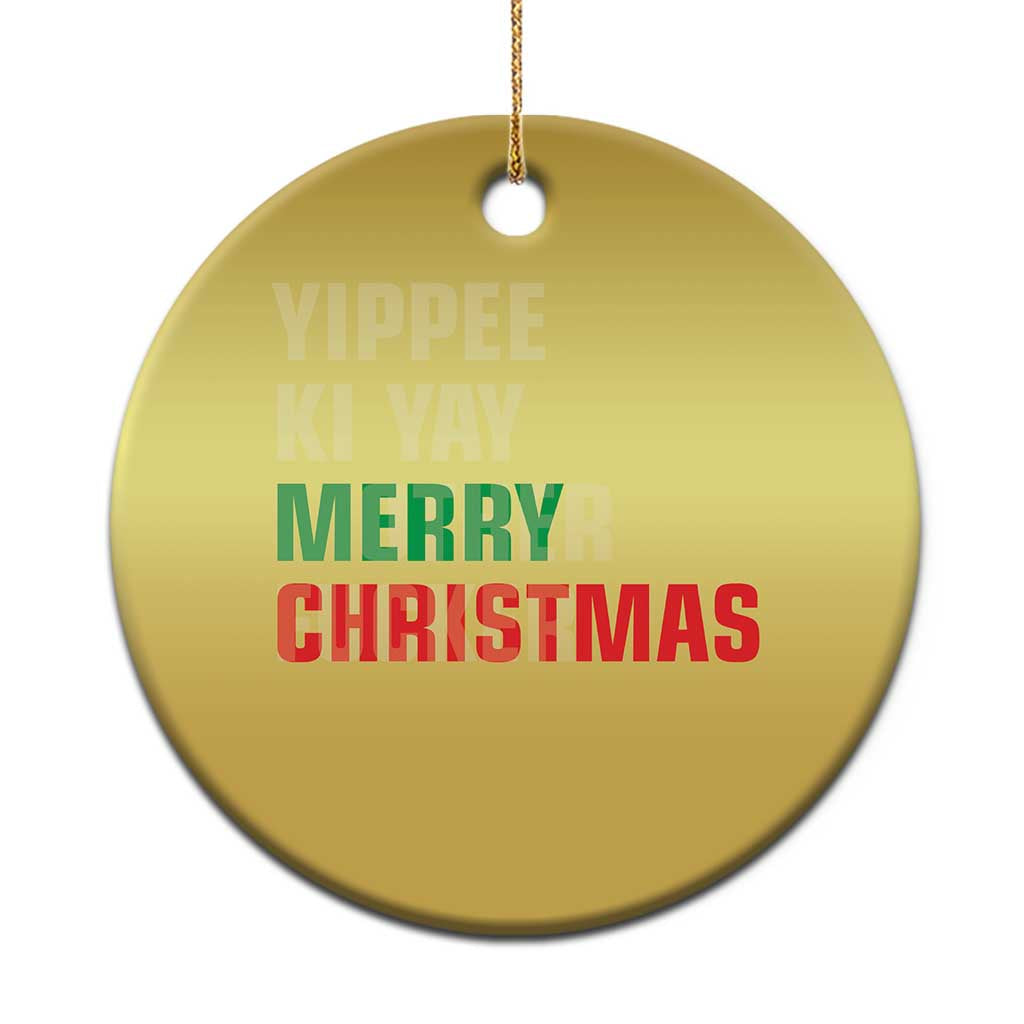 Funny Yippee Ki Yay Merry Xmas Christmas Ornament Xmas Nakatomi Plaza Hiden Text TS11 Print Your Wear