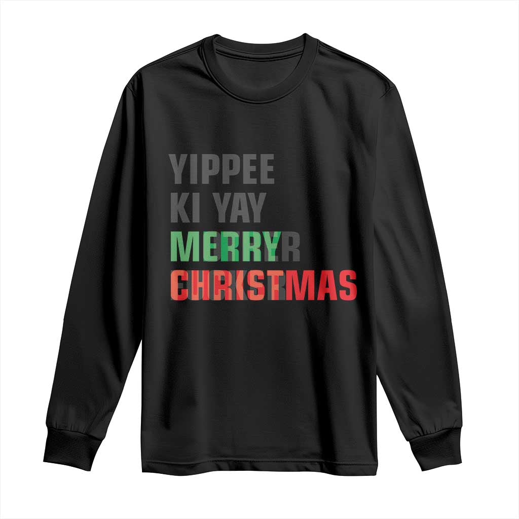 Funny Yippee Ki Yay Merry Christmas Long Sleeve Shirt Xmas Nakatomi Plaza Hiden Text TS11 Black Print Your Wear