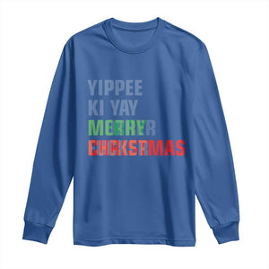 Funny Yippee Ki Yay Merry Christmas Long Sleeve Shirt Xmas Nakatomi Plaza Hiden Text TS11 Royal Blue Print Your Wear