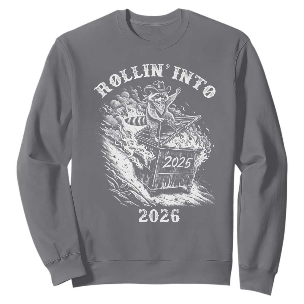 Funny Cowboy Raccoon Rollin Into 2026 Sweatshirt New Year Dumpster Fire 2026 Rodeo TS11 Charcoal Print Your Wear