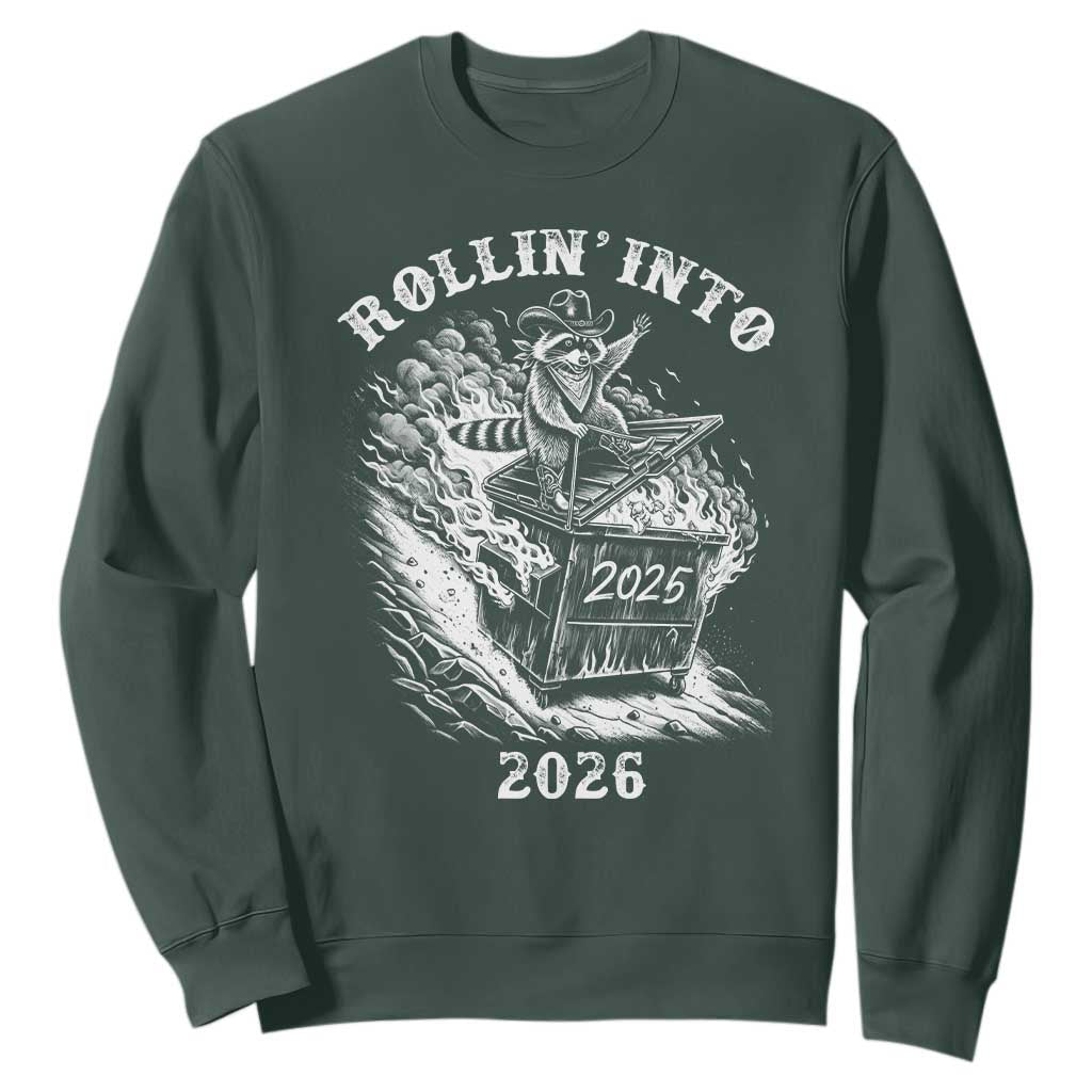 Funny Cowboy Raccoon Rollin Into 2026 Sweatshirt New Year Dumpster Fire 2026 Rodeo TS11 Dark Forest Green Print Your Wear