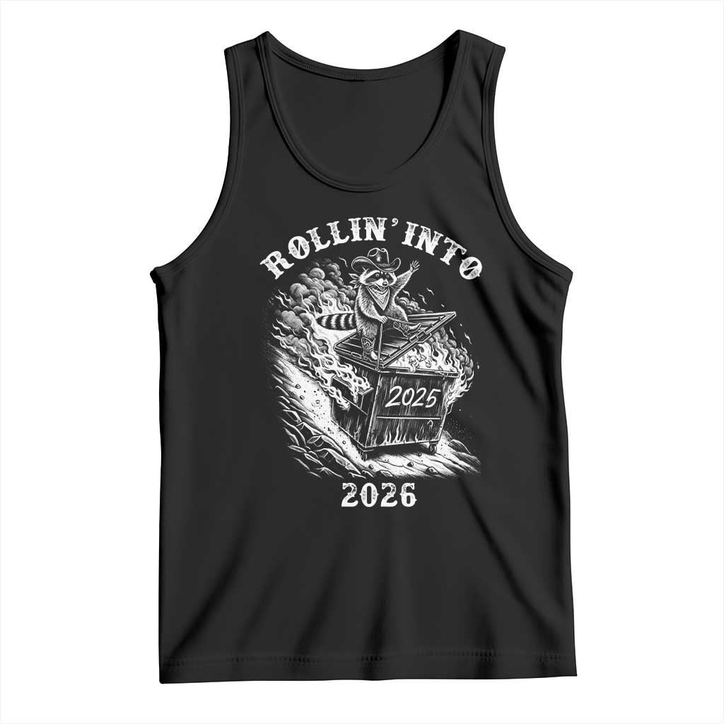 Funny Cowboy Raccoon Rollin Into 2026 Tank Top New Year Dumpster Fire 2026 Rodeo TS11 Black Print Your Wear