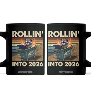 Funny Raccoon Rollin Into 2026 Coffee Mug New Year Dumpster Fire TS11 Black Print Your Wear