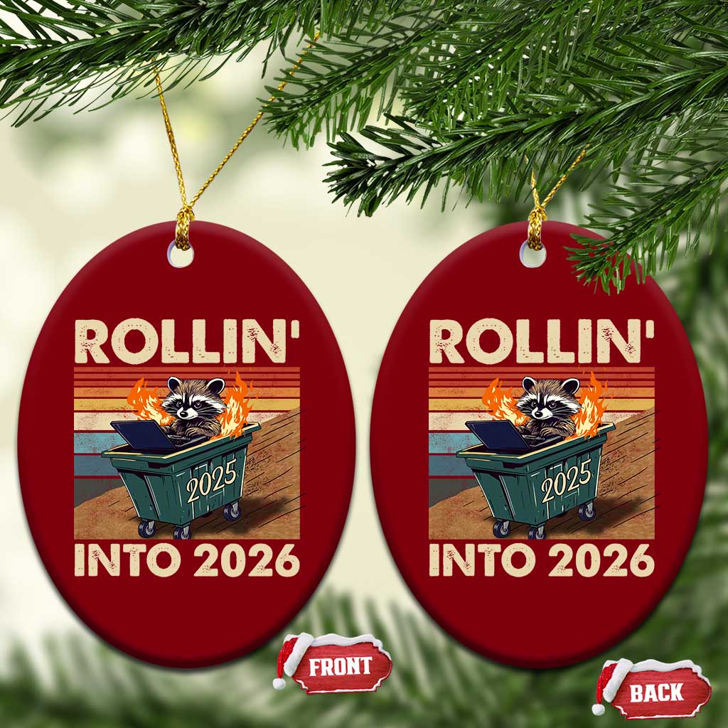 Funny Raccoon Rollin Into 2026 Ceramic Ornament New Year Dumpster Fire TS11 Print Your Wear