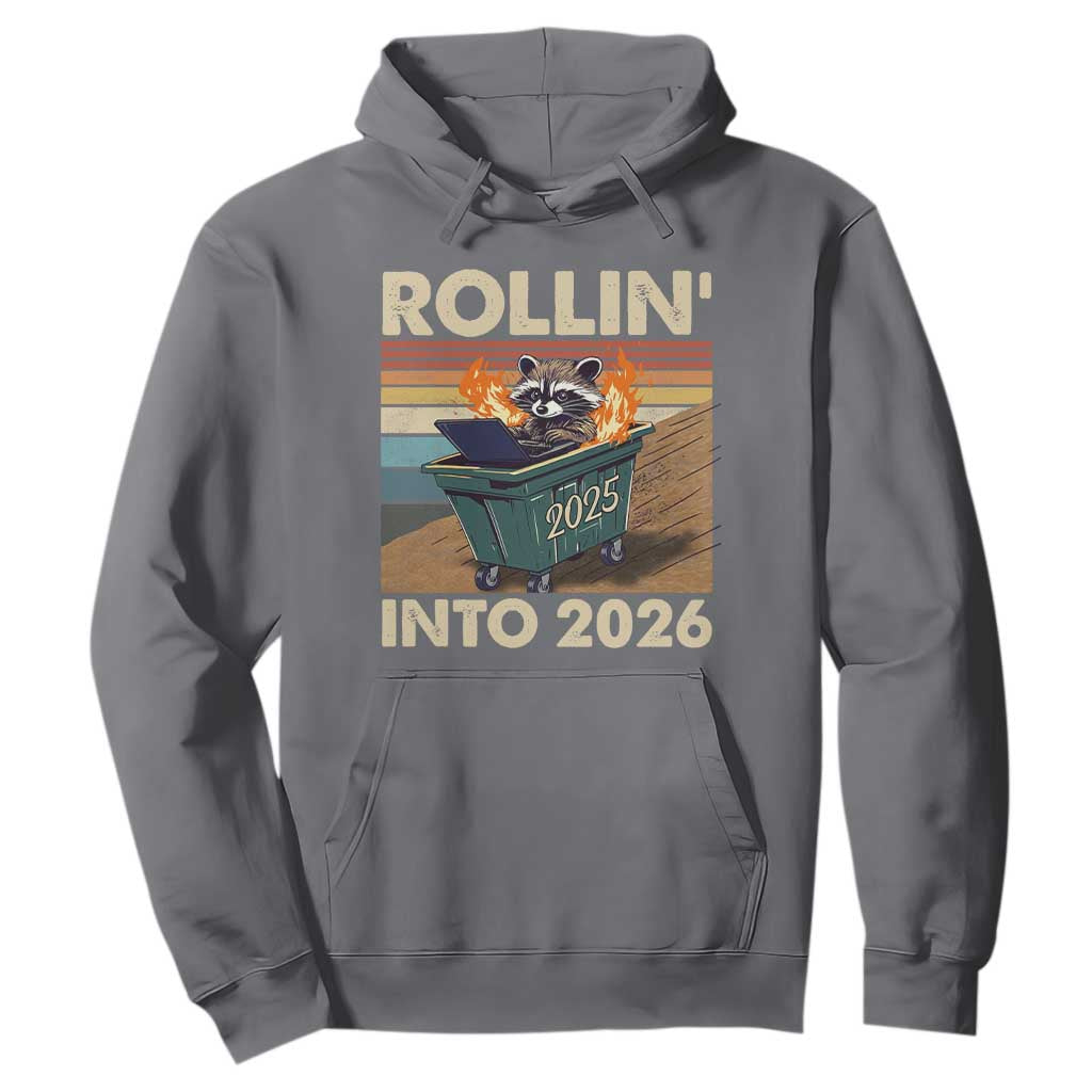 Funny Raccoon Rollin Into 2026 Hoodie New Year Dumpster Fire TS11 Charcoal Print Your Wear