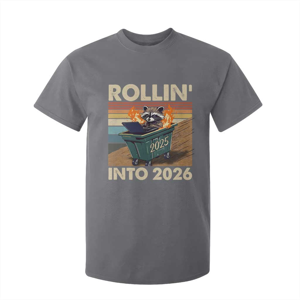 Funny Raccoon Rollin Into 2026 T Shirt For Kid New Year Dumpster Fire TS11 Charcoal Print Your Wear