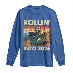 Funny Raccoon Rollin Into 2026 Long Sleeve Shirt New Year Dumpster Fire TS11 Royal Blue Print Your Wear