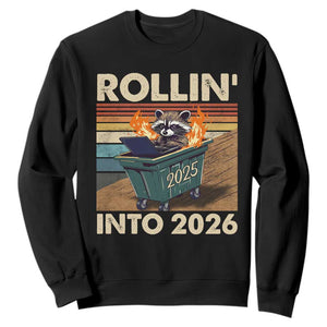 Funny Raccoon Rollin Into 2026 Sweatshirt New Year Dumpster Fire TS11 Black Print Your Wear