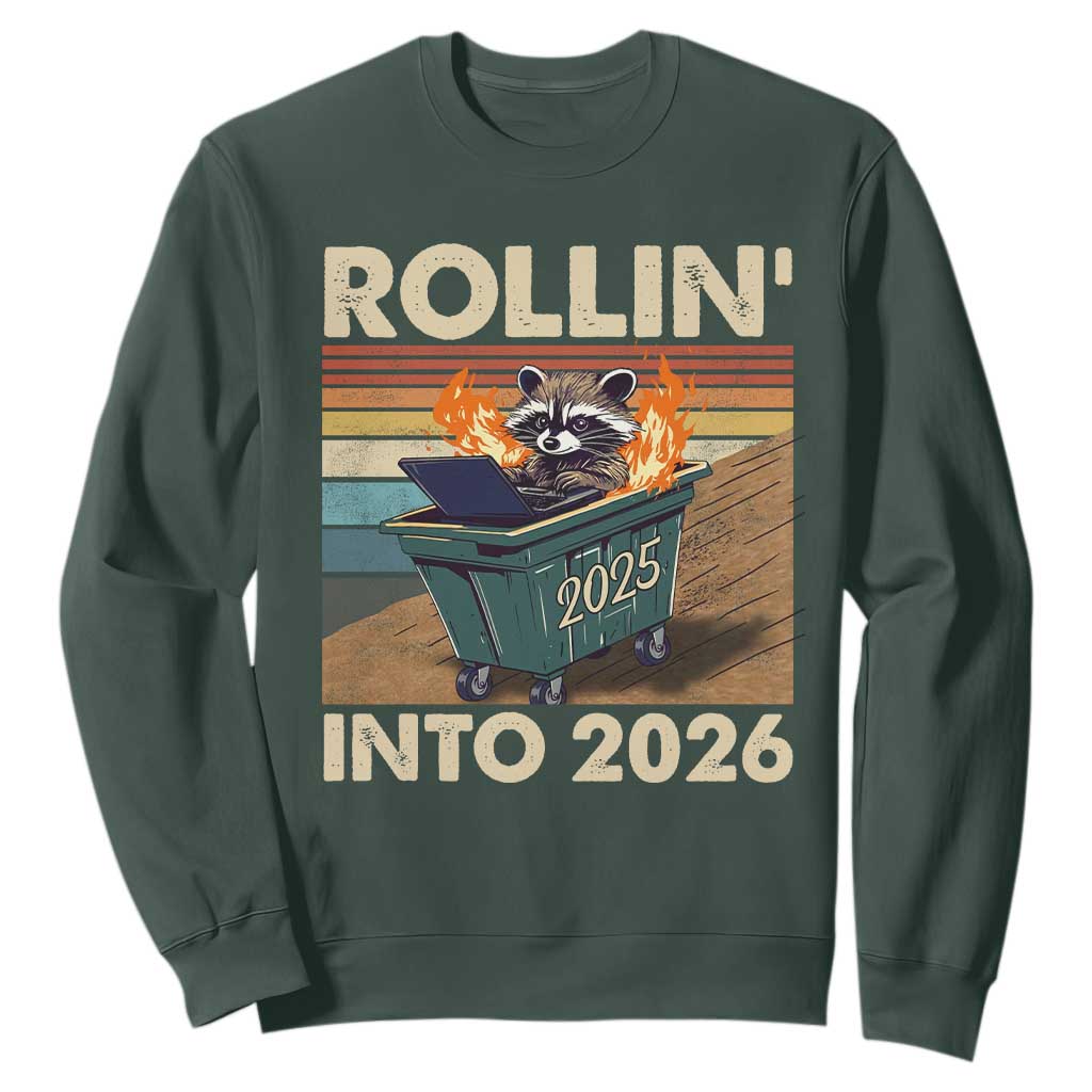 Funny Raccoon Rollin Into 2026 Sweatshirt New Year Dumpster Fire TS11 Dark Forest Green Print Your Wear