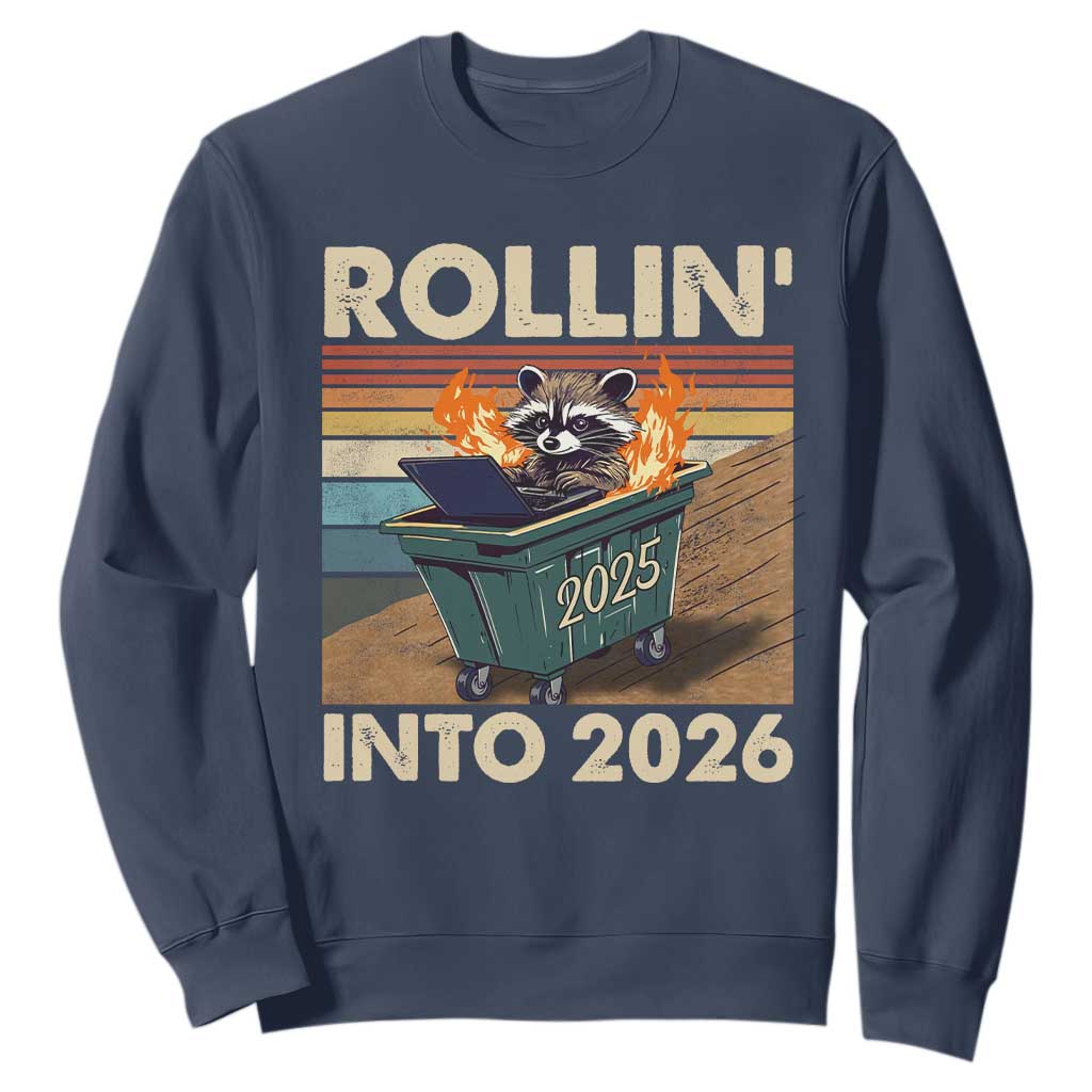 Funny Raccoon Rollin Into 2026 Sweatshirt New Year Dumpster Fire TS11 Navy Print Your Wear