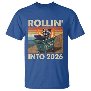 Funny Raccoon Rollin Into 2026 T Shirt New Year Dumpster Fire TS11 Royal Blue Print Your Wear