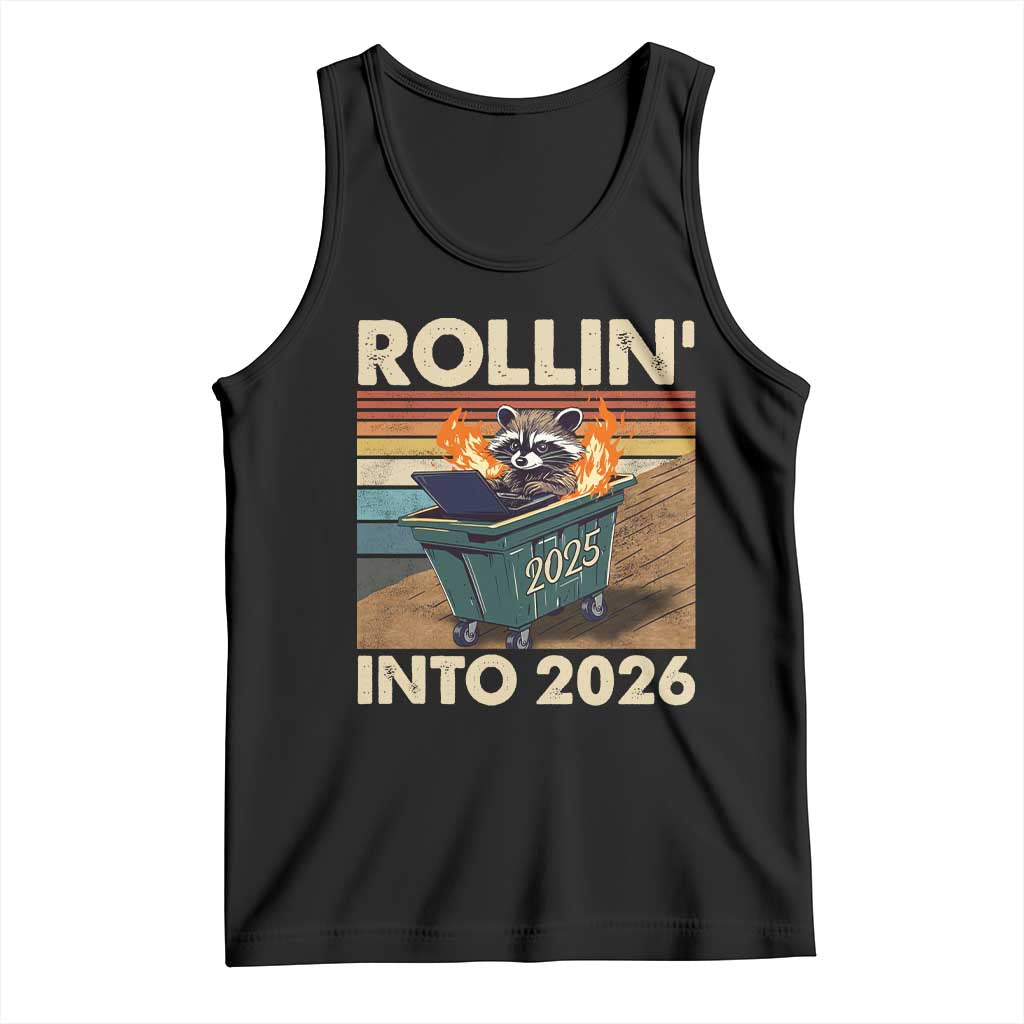 Funny Raccoon Rollin Into 2026 Tank Top New Year Dumpster Fire TS11 Black Print Your Wear