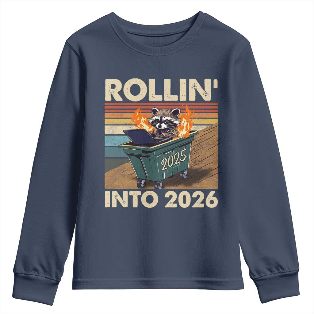 Funny Raccoon Rollin Into 2026 Youth Sweatshirt New Year Dumpster Fire TS11 Navy Print Your Wear