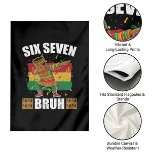 Funny 67 Kwanzaa Garden Flag Six Seven Bruh Dabbing African Heritage TS11 Print Your Wear