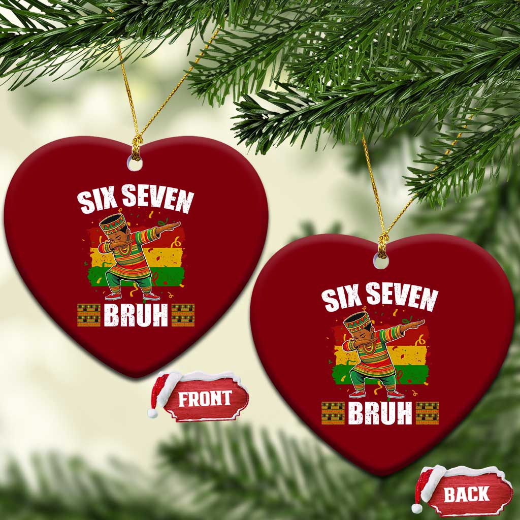 Funny 67 Kwanzaa Ceramic Ornament Six Seven Bruh Dabbing African Heritage TS11 Print Your Wear