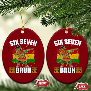 Funny 67 Kwanzaa Ceramic Ornament Six Seven Bruh Dabbing African Heritage TS11 Print Your Wear