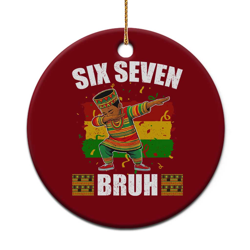 Funny 67 Kwanzaa Ceramic Ornament Six Seven Bruh Dabbing African Heritage TS11 1pc Red Print Your Wear