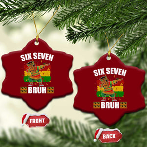 Funny 67 Kwanzaa Ceramic Ornament Six Seven Bruh Dabbing African Heritage TS11 Print Your Wear
