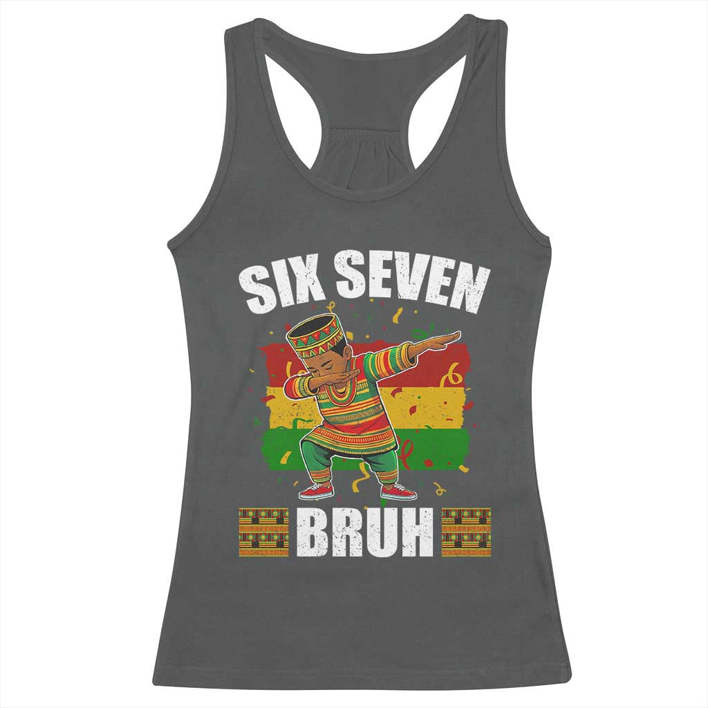 Funny 67 Kwanzaa Racerback Tank Top Six Seven Bruh Dabbing African Heritage TS11 Dark Heather Print Your Wear