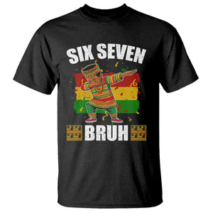 Funny 67 Kwanzaa T Shirt Six Seven Bruh Dabbing African Heritage TS11 Black Print Your Wear