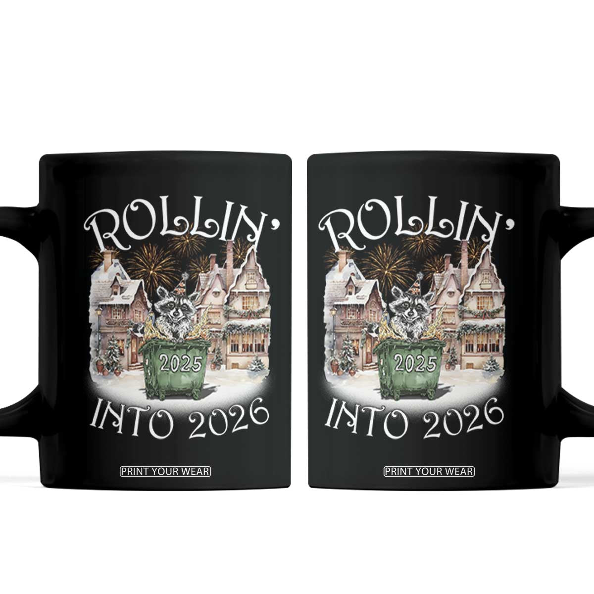 Funny Raccoon Rollin Into 2026 Coffee Mug New Year Dumpster Fire Firework TS11 Black Print Your Wear