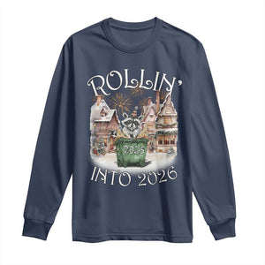 Funny Raccoon Rollin Into 2026 Long Sleeve Shirt New Year Dumpster Fire Firework TS11 Navy Print Your Wear