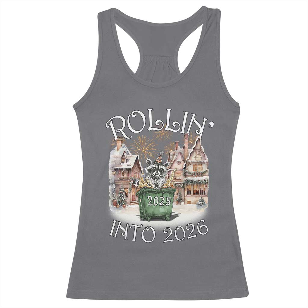 Funny Raccoon Rollin Into 2026 Racerback Tank Top New Year Dumpster Fire Firework TS11 Charcoal Print Your Wear