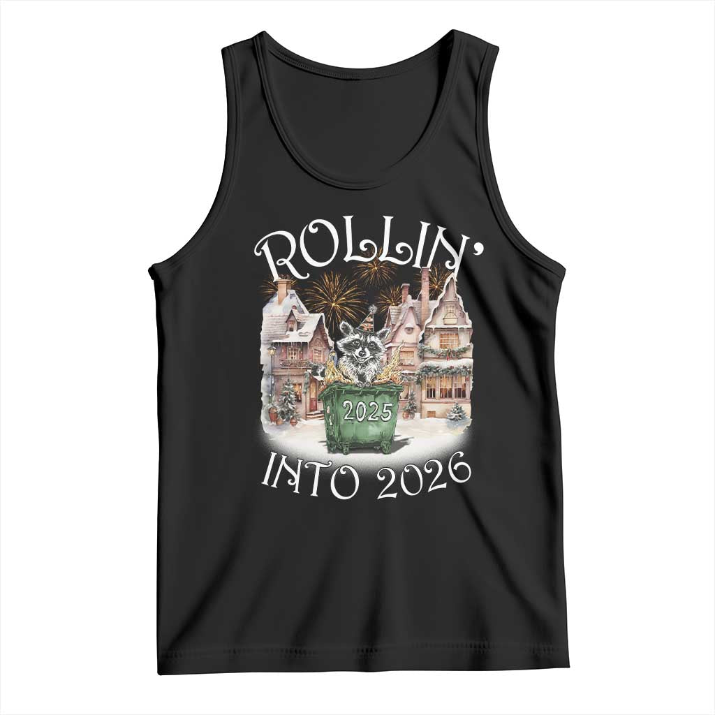Funny Raccoon Rollin Into 2026 Tank Top New Year Dumpster Fire Firework TS11 Black Print Your Wear