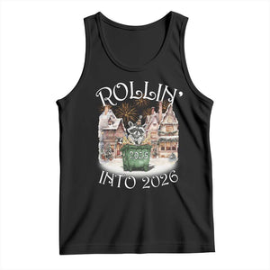 Funny Raccoon Rollin Into 2026 Tank Top New Year Dumpster Fire Firework TS11 Black Print Your Wear