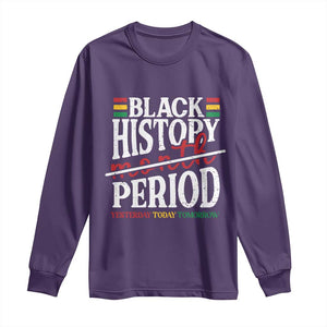 Funny Black History Period Yesterday Today Tomorrow Long Sleeve Shirt Pride African TS11 Purple Print Your Wear