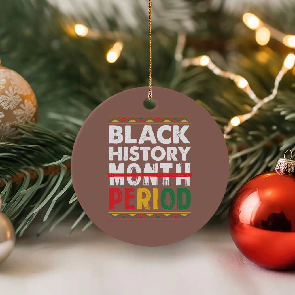 Funny Black History Period Ceramic Ornament Pride African TS11 1pc Mocha Print Your Wear