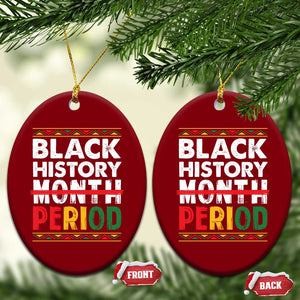 Funny Black History Period Ceramic Ornament Pride African TS11 Print Your Wear