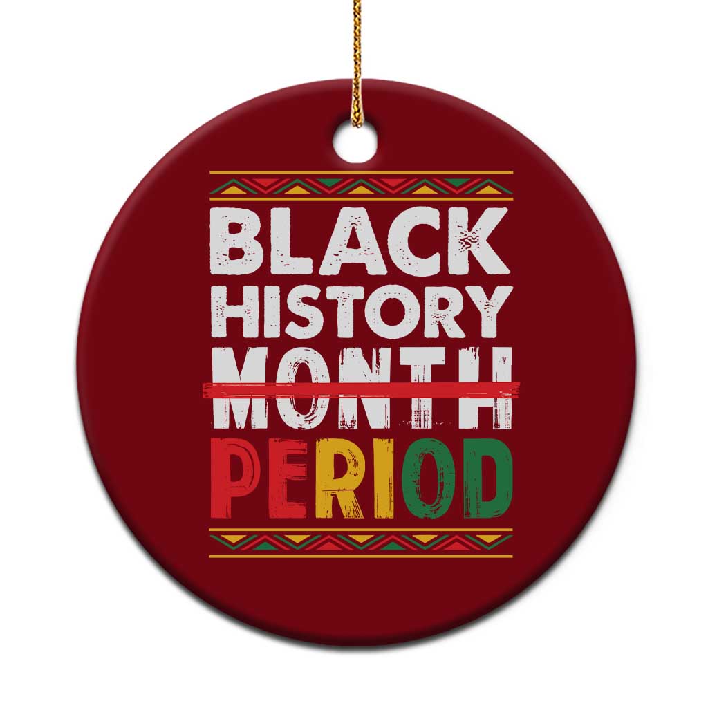 Funny Black History Period Ceramic Ornament Pride African TS11 1pc Red Print Your Wear
