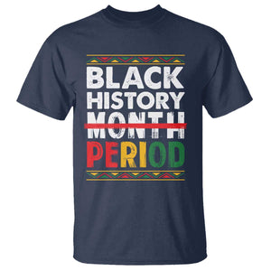 Funny Black History Period T Shirt Pride African TS11 Navy Print Your Wear