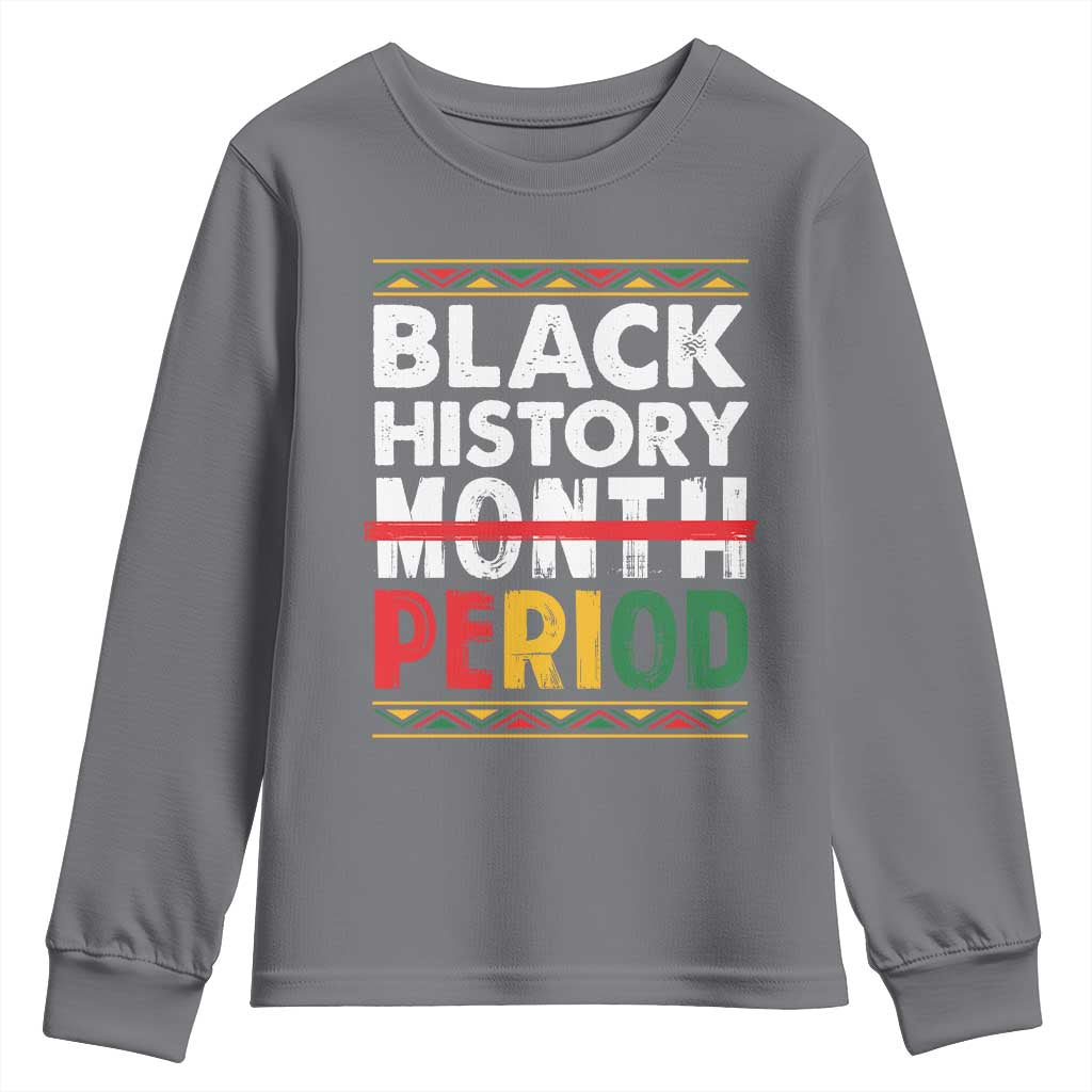 Funny Black History Period Youth Sweatshirt Pride African TS11 Charcoal Print Your Wear