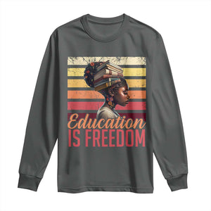 Education Is Freedom Long Sleeve Shirt Retro Black History Month Teacher TS11 Dark Heather Print Your Wear