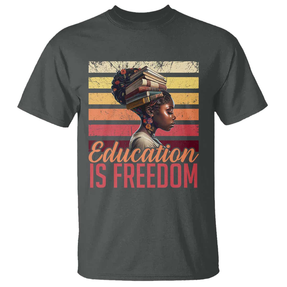 Education Is Freedom T Shirt Retro Black History Month Teacher TS11 Dark Heather Print Your Wear