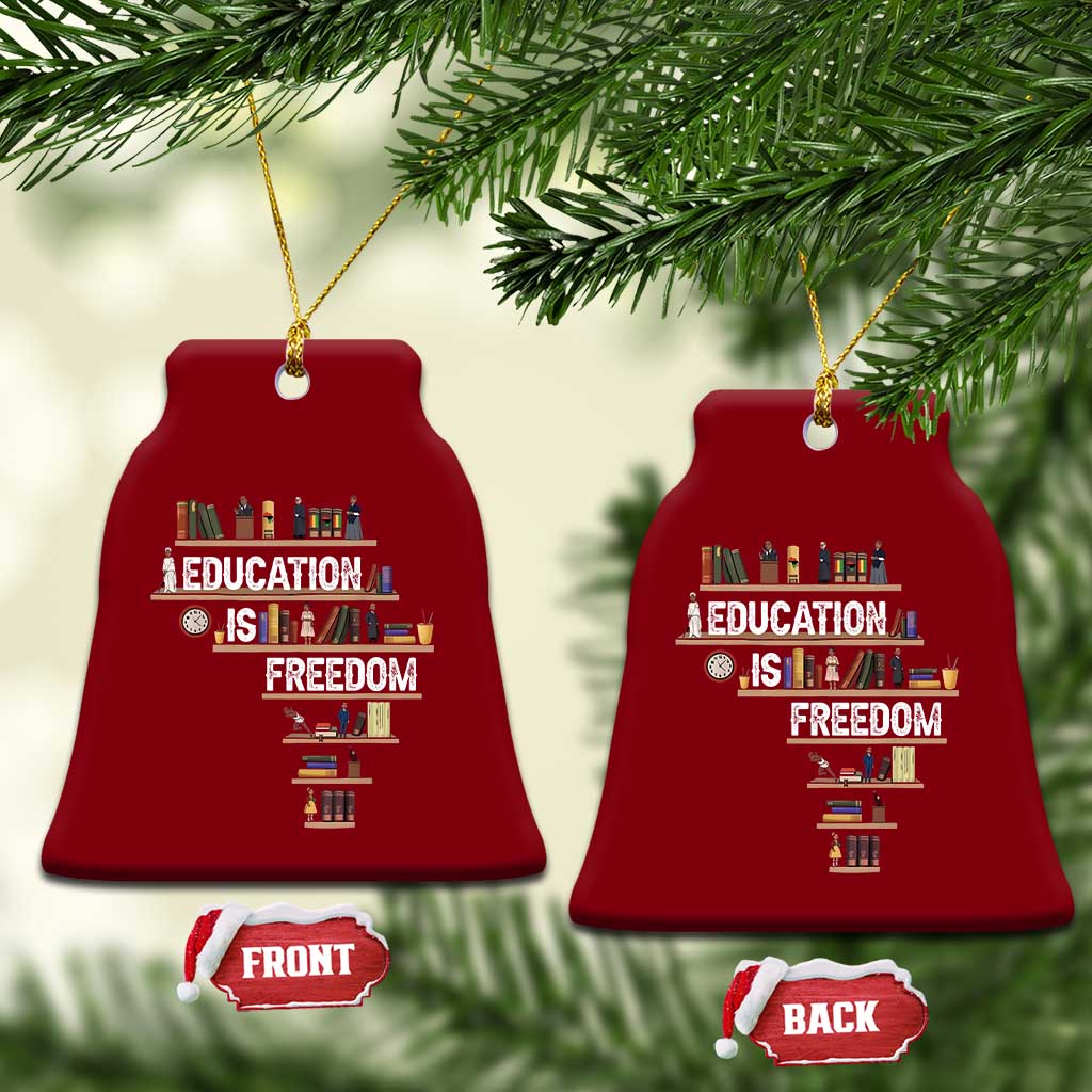 Education Is Freedom Ceramic Ornament Black History Month Teacher Black Leaders Figure TS11 Print Your Wear