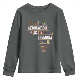 Education Is Freedom Youth Sweatshirt Black History Month Teacher Black Leaders Figure TS11 Dark Heather Print Your Wear